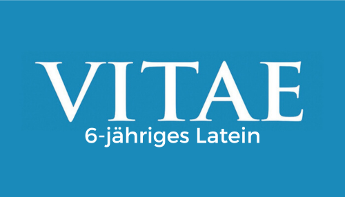 Vitae 6-jähriges Latein